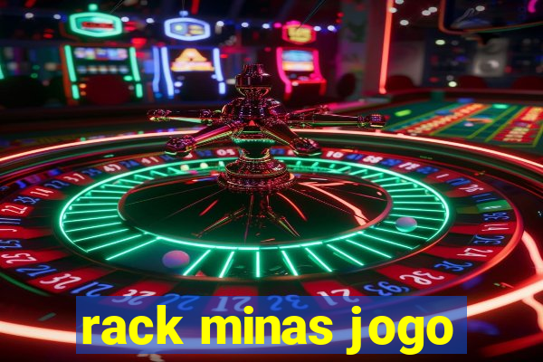 rack minas jogo